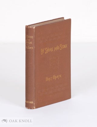 Order Nr. 137568 BY SHORE AND SEDGE. Bret Harte