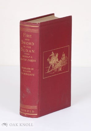 Order Nr. 137577 FIRE AND SWORD IN THE SUDAN. A PERSONAL NARRATIVE OF FIGHTING AND SERVING THE...