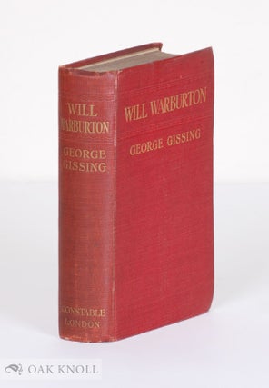 Order Nr. 137610 WILL WARBURTON: A ROMANCE OF REAL LIFE. George Gissing