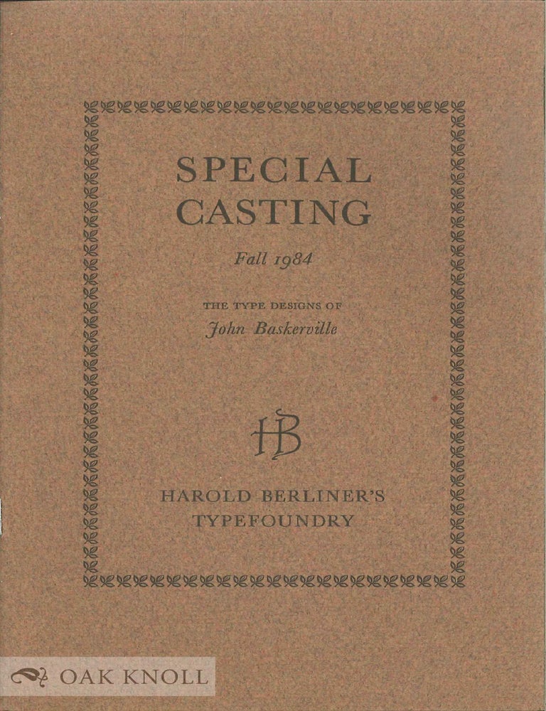 Order Nr. 137678 SPECIAL CASTING. FALL 1984. THE TYPE DESIGNS OF JOHN BASKERVILLE.