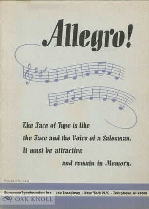 Order Nr. 137729 ALLEGRO! THE FACE OF TYPE IS LIKE THE FACE AND THE VOICE OF A SALESMAN. IT MUST...