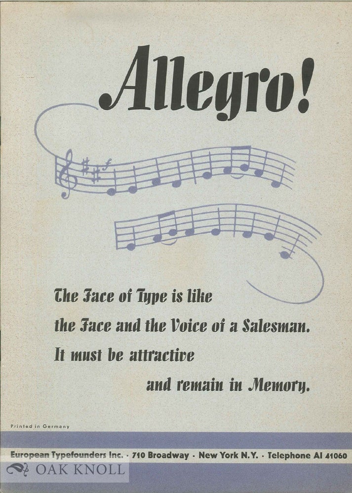 Order Nr. 137729 ALLEGRO! THE FACE OF TYPE IS LIKE THE FACE AND THE VOICE OF A SALESMAN. IT MUST BE ATTRACTIVE AND REMAIN IN MEMORY. European.