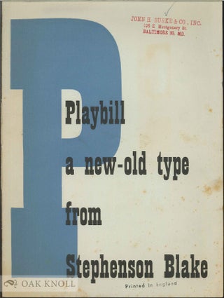 Order Nr. 137731 PLAYBILL: A NEW-OLD TYPE FROM STEPHENSON BLAKE. Stephenson