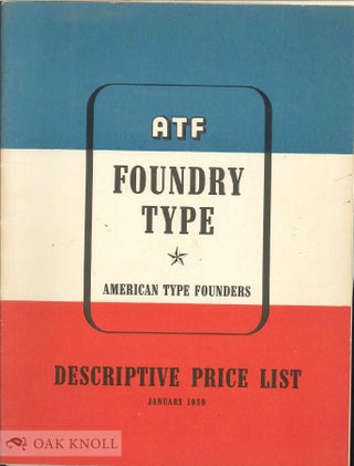Order Nr. 137770 ATF FOUNDRY TYPE, DESCRIPTIVE PRICE LIST, JANUARY 1950. ATF