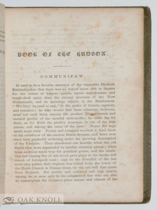 A BOOK OF THE HUDSON: COLLECTED FROM THE VARIOUS WORKS OF DIEDRICH KNICKERBOCKER.