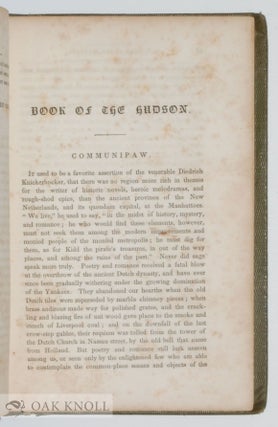 A BOOK OF THE HUDSON: COLLECTED FROM THE VARIOUS WORKS OF DIEDRICH KNICKERBOCKER.