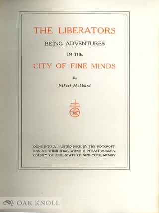THE LIBERATORS, BEING ADVENTURES IN THE CITY OF FINE MINDS.