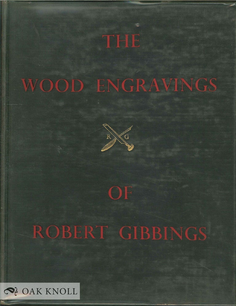 Order Nr. 137928 THE WOOD ENGRAVINGS OF ROBERT GIBBINGS WITH SOME RECOLLECTIONS BY THE ARTIST. Patience Empson.