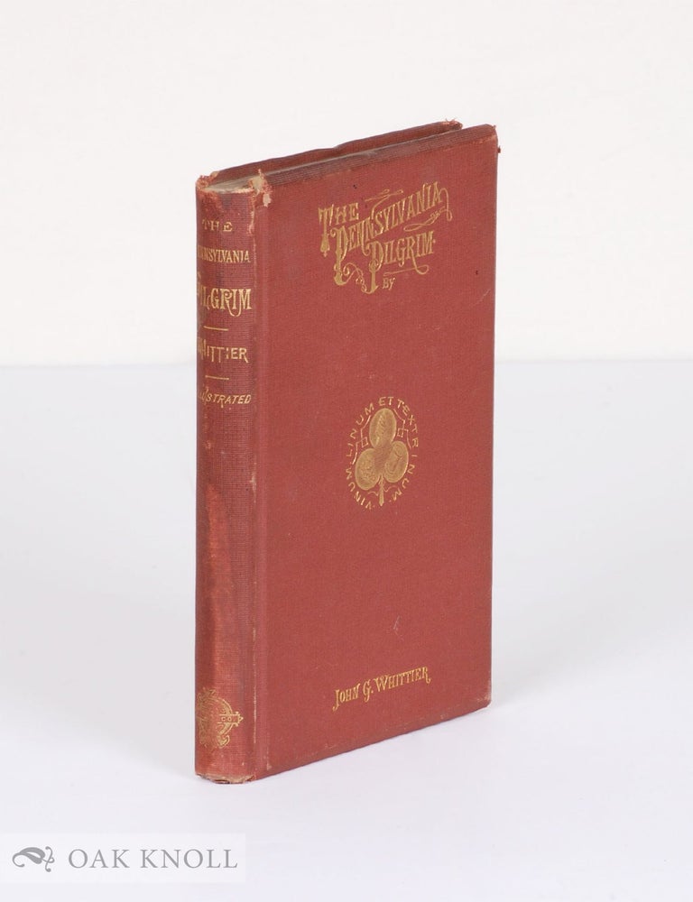 Order Nr. 137986 THE PENNSYLVANIA PILGRIM, AND OTHER POEMS. John Greenleaf Whittier.