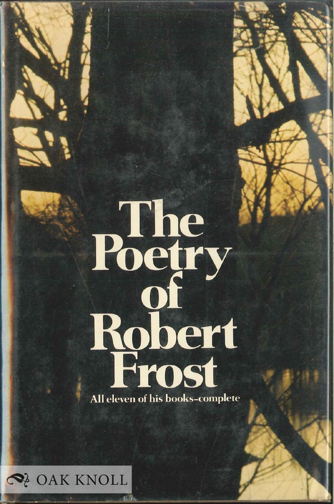 Order Nr. 138076 THE POETRY OF ROBERT FROST. Robert Frost.