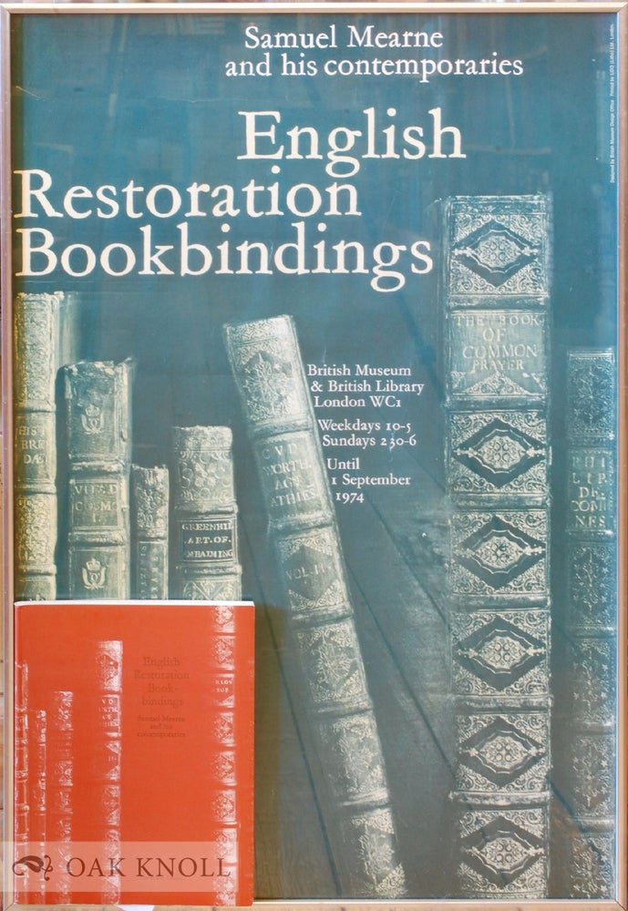 Order Nr. 138145 ENGLISH RESTORATION BOOKBINDINGS. THE FRAMED EXHIBITION POSTER & ACCOMPANYING CATALOGUE. Howard M. Nixon.