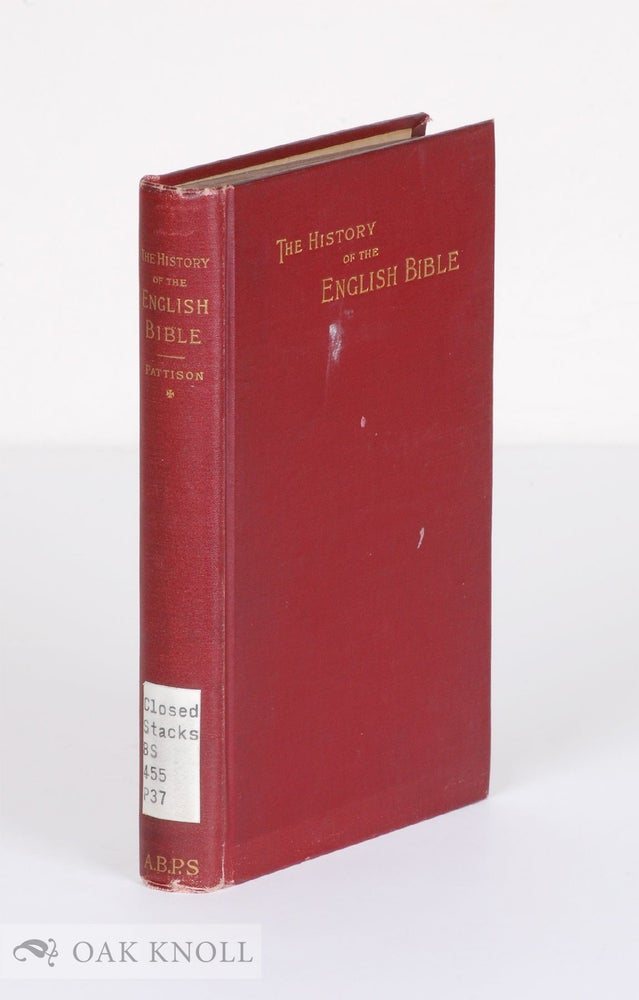 Order Nr. 138181 THE HISTORY OF THE ENGLISH BIBLE. T. Harwood Pattison.