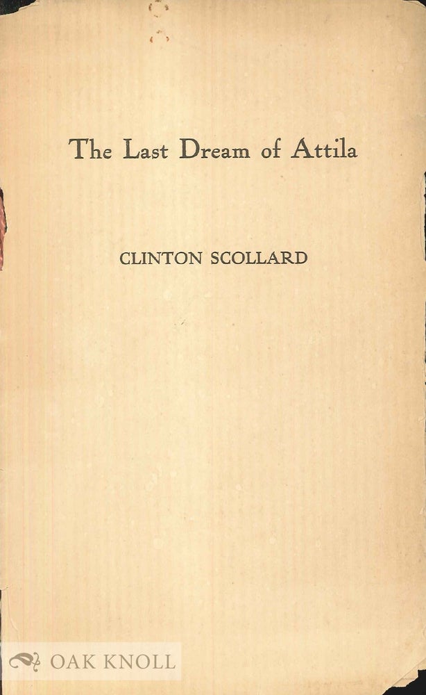Order Nr. 138245 THE LAST DREAM OF ATTILA. Clinton Scollard.