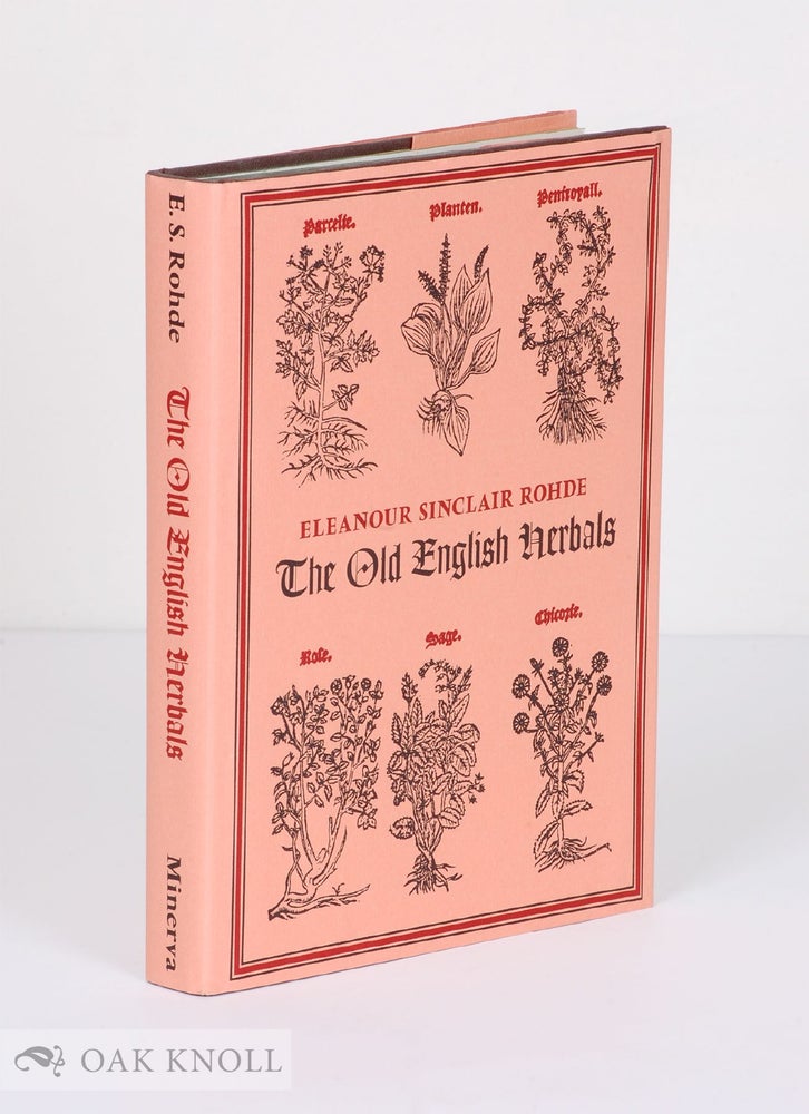 Order Nr. 138281 THE OLD ENGLISH HERBALS. Eleanour Sinclair Rohde.