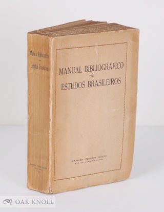 Order Nr. 138317 MANUAL BIBLIOGRÁFICO DE ESTUDOS BRASILEIROS. Rubens Borba de / Berrien Moraes,...