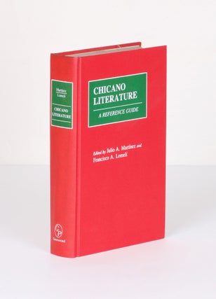 Order Nr. 138332 CHICANO LITERATURE: A REFERENCE GUIDE. Francis Lomeli, Julio Martinez