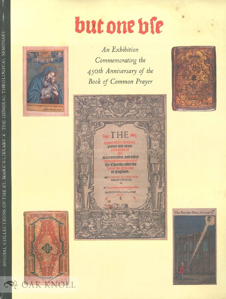 Order Nr. 138350 BUT ONE USE, AN EXHIBITION COMMEMORATING THE 450TH ANNIVERSARY OF THE BOOK OF COMMON PRAYER.