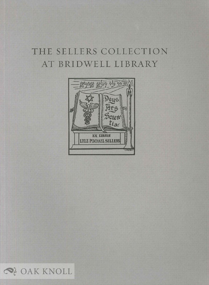 Order Nr. 138373 THE RUTH AND DR. LYLE M. SELLERS COLLECTION AT BRIDWELL LIBRARY. Eric Marshall White, curator.