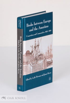 Order Nr. 138393 BOOKS BETWEEN EUROPE AND THE AMERICAS: CONNECTIONS AND COMMUNITIES 1620-1860....
