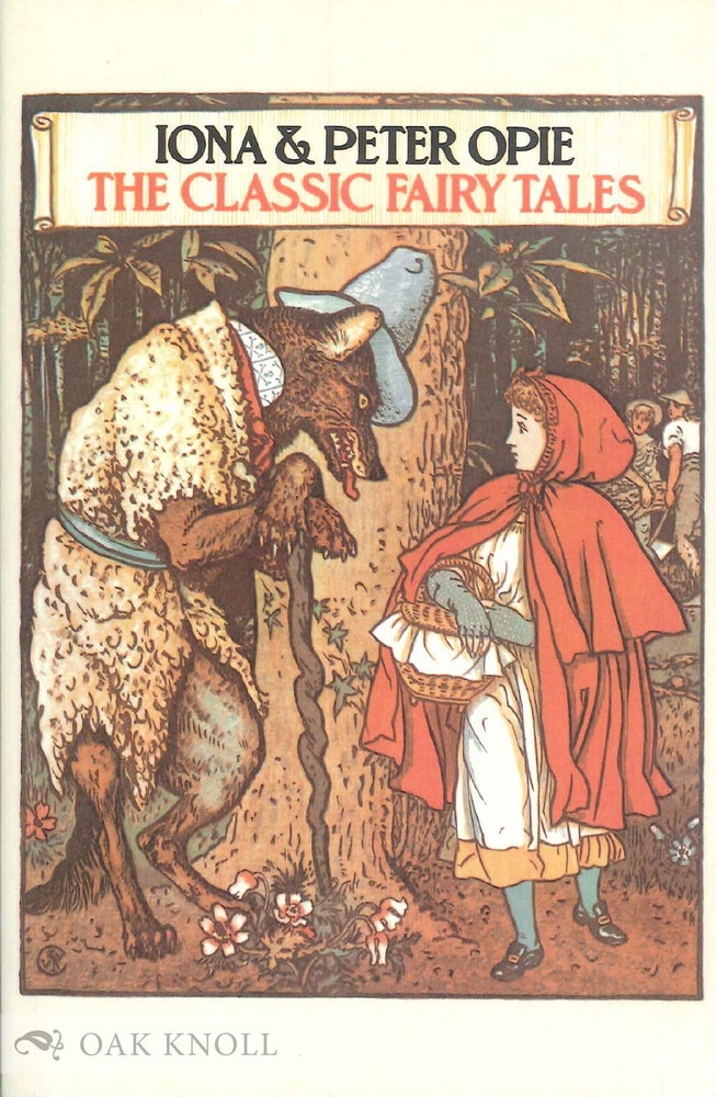 Order Nr. 138394 THE CLASSIC FAIRY TALES. Iona and Peter Opie.