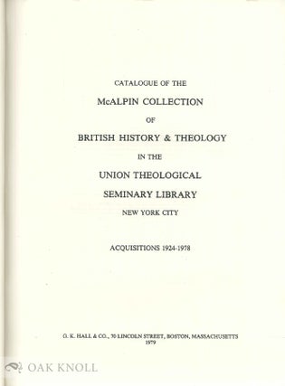 CATALOGUE OF THE McALPIN COLLECTION OF BRITISH HISTORY & THEOLOGY.