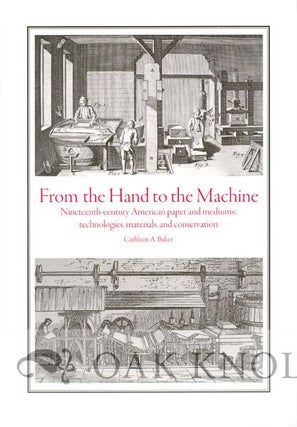Order Nr. 138581 FROM THE HAND TO THE MACHINE, NINETEENTH-CENTURY AMERICAN PAPER AND MEDIUMS:...