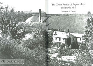 THE GREEN FAMILY OF PAPERMAKERS AND HAYLE MILL.