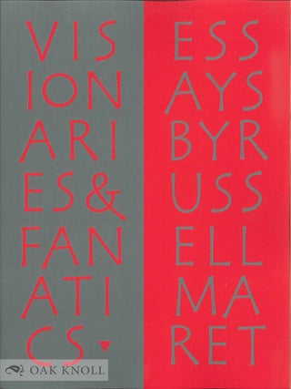 Order Nr. 138597 VISIONARIES & FANATICS: AND OTHER ESSAYS ON TYPE DESIGN, TECHNOLOGY, & THE...