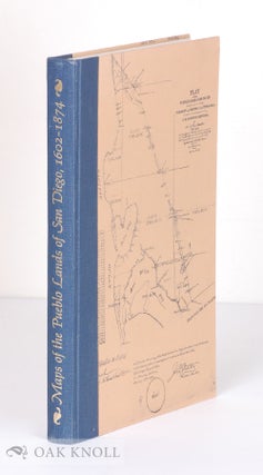 Order Nr. 138637 MAPS OF THE PUEBLO LANDS OF SAN DIEGO 1602-1874. Neal Harlow