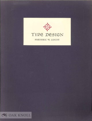 Order Nr. 138769 TYPE DESIGN, A HOMILY. Frederic W. Goudy