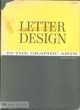 Order Nr. 138821 LETTER DESIGN IN THE GRAPHIC ARTS. Mortimer Leach