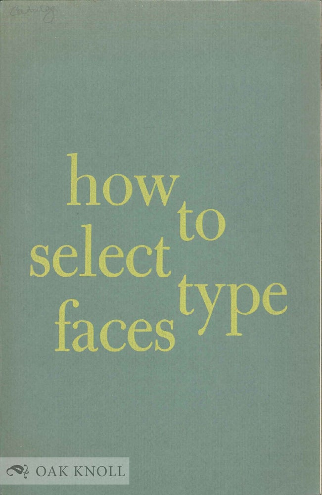 Order Nr. 138850 HOW TO SELECT TYPE FACES AND HOW TO MAKE BETTER USE OF MACHINE FACES.