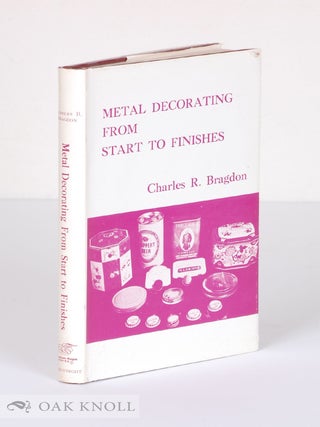 Order Nr. 138868 METAL DECORATING FROM START TO FINISHES. Charles R. Bragdon