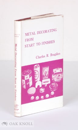Order Nr. 138868 METAL DECORATING FROM START TO FINISHES. Charles R. Bragdon