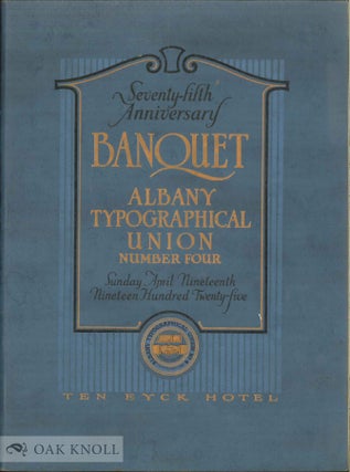 Order Nr. 138879 SOUVENIR OF THE BANUET IN HONOR OF THE SEVENTY-FIFTH ANNIVERSARY OF ALBANY...