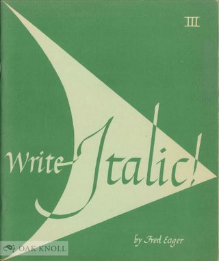 Order Nr. 138908 WRITE ITALIC! A SERIES OF TRACE & COPY BOOKS FOR AGES 8 TO 90. Fred Eager