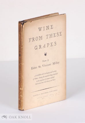 Order Nr. 138977 WINE FROM THESE GRAPES. Edna St. Vincent Millay