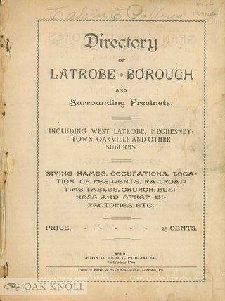 DIRECTORY OF LATROBE BOROUGH AND SURROUNDING PRECINCTS.