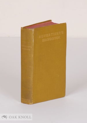 Order Nr. 139134 ADVERTISER'S HANDBOOK: A BOOK OF REFERENCE DEALING WITH PLANS, COPY, TYPOGRAPHY,...