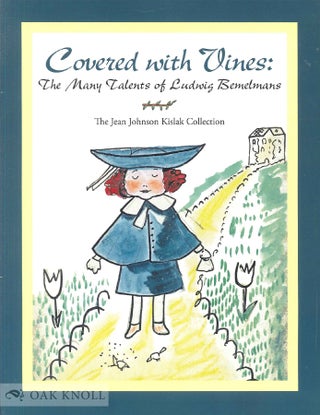 Order Nr. 139161 COVERED WITH VINES: THE MANY TALENTS OF LUDWIG BEMELMANS: THE JEAN JOHNSON...