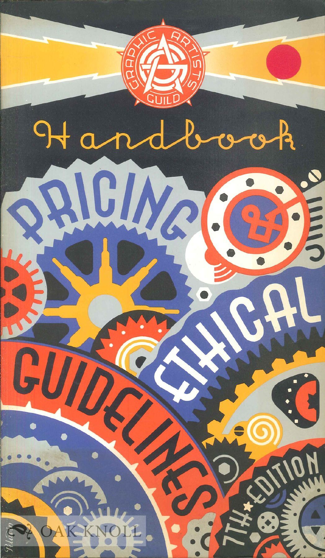 GRAPHIC ARTISTS GUILD HANDBOOK: PRICING AND ETHICAL GUIDELINES