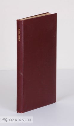 Order Nr. 139303 JOHN GREENLEAF WHITTIER: A SKETCH OF HIS LIFE WITH SELECTED POEMS. Bliss Perry