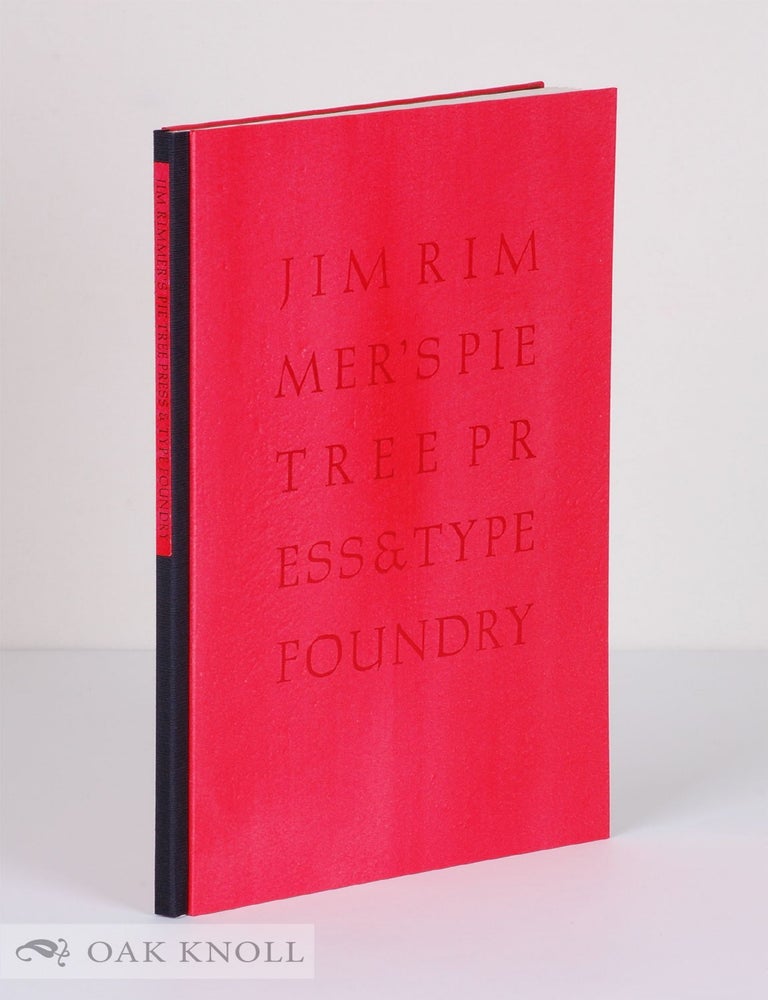Order Nr. 139337 JIM RIMMER&rsquo;S PIE TREE PRESS & TYPE FOUNDRY