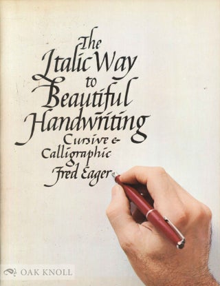Order Nr. 139408 ITALIC WAY TO BEAUTIFUL HANDWRITING, CURSIVE & CALLIGRAPHIC. Fred Eager