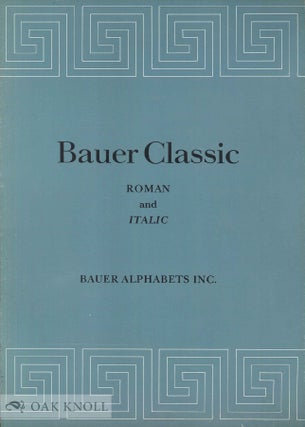 Order Nr. 139630 BAUER CLASSIC: ROMAN AND ITALIC. Bauer