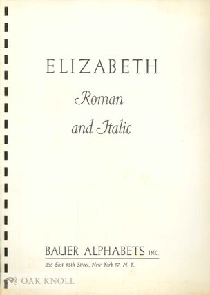 Order Nr. 139631 ELIZABETH, ROMAN AND ITALIC. Bauer