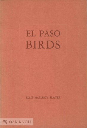 Order Nr. 139649 EL PASO BIRDS. Elsie M. Slater