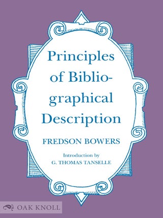 PRINCIPLES OF BIBLIOGRAPHICAL DESCRIPTION.