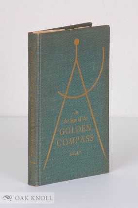 Order Nr. 139673 AT THE SIGN OF THE GOLDEN COMPASS, A TALE OF THE PRINTING HOUSE PLANT. Eric P....