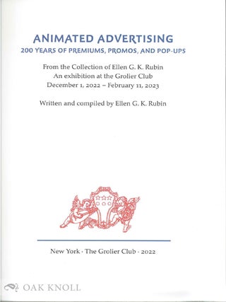 ANIMATED ADVERTISING: 200 YEARS OF PREMIUMS, PROMOS, AND POP-UPS.